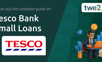 Tesco Bank Small Loans: Your Complete Guide