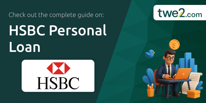 HSBC Personal Loan: Your Complete Guide